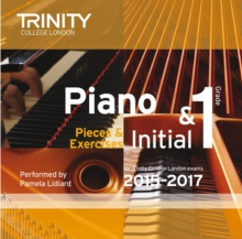 Piano Initial 2015-2017 : Grade 1, CD-Audio Book Piano Initial 2015-2017 : Grade 1, CD-Audio Book