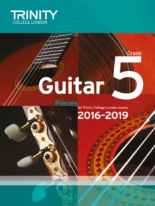 Trinity College London: Guitar Exam Pieces Grade 5 2016-2019|David Geggus|Paperback / softback