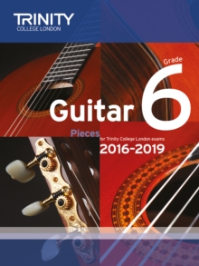 Guitar Exam Pieces Grade 6 2016-2019, Paperback Book Guitar Exam Pieces Grade 6 2016-2019, Paperback Book