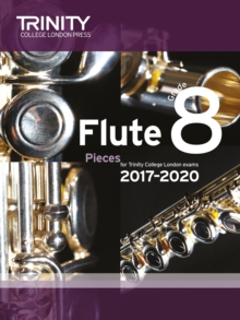 Flute Exam Pieces Grade 8 2017 2020 (Score & Part), Paperback Book Flute Exam Pieces Grade 8 2017 2020 (Score & Part), Paperback Book