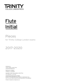Trinity College London: Flute Exam Pieces Initial Grade 2017-2020 (part only), Sheet music Book Trinity College London: Flute Exam Pieces Initial Grade 2017-2020 (part only), Sheet music Book