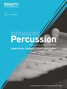 Introducing Percussion : Pieces, exercises and tips for the beginner on snare drum, timpani and tuned percussion