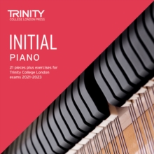 Trinity College London Piano Exam Pieces Plus Exercises From 2021: Initial - CD only : 21 pieces plus exercises for Trinity College London exams 2021-2023