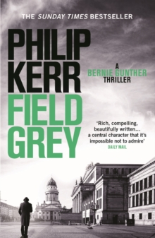 Field Grey : an electrifying historical espionage thriller that will keep you hooked