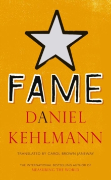 Fame : A Novel in Nine Episodes