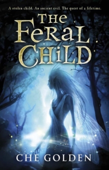 The Feral Child Series : Book 1, Paperback / softback Book The Feral Child Series : Book 1, Paperback / softback Book