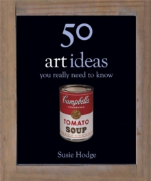 50 Art Ideas : You Really Need to Know, Hardback Book 50 Art Ideas : You Really Need to Know, Hardback Book
