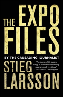 The Expo Files : Articles by the Crusading Journalist, Paperback Book The Expo Files : Articles by the Crusading Journalist, Paperback Book