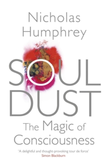 Soul Dust : The Magic of Consciousness