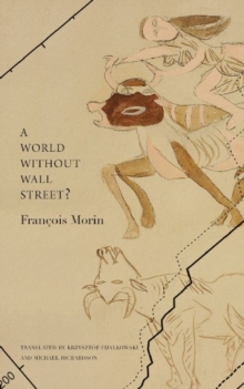 A World without Wall Street?, Hardback Book A World without Wall Street?, Hardback Book