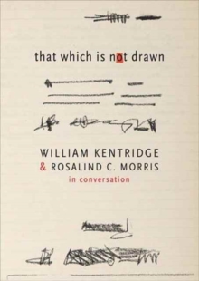 That Which is Not Drawn : Conversations, Paperback Book That Which is Not Drawn : Conversations, Paperback Book