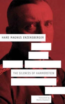 Silences of Hammerstein : A German Story, Paperback / softback Book Silences of Hammerstein : A German Story, Paperback / softback Book