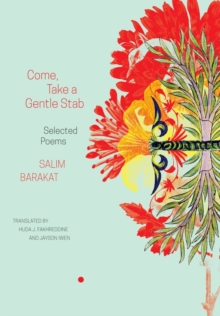 Come, Take a Gentle Stab : Selected Poems