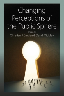 Changing Perceptions of the Public Sphere