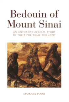 Bedouin of Mount Sinai : An Anthropological Study of their Political Economy