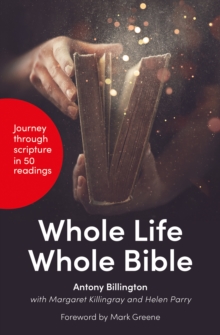 Whole Life, Whole Bible : 50 Readings on Living in the Light of Scripture, Paperback Book Whole Life, Whole Bible : 50 Readings on Living in the Light of Scripture, Paperback Book