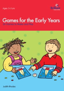 Games for the Early Years : 26 Games to Make and Play