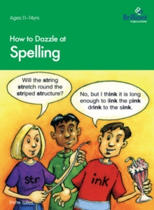 How to Dazzle at Spelling : How to Dazzle at Spelling