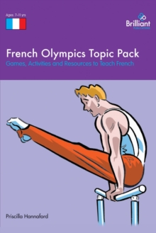 French Olympics Topic Pack : Games, Activities and Resources to Teach French