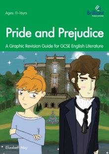 Pride and Prejudice : A Graphic Revision Guide for GCSE English Literature