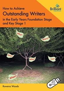 How to Achieve Outstanding Writers in the Early Years Foundation Stage and Key Stage 1  (Book and USB)