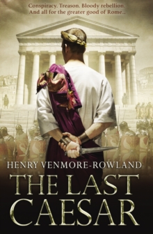 The Last Caesar : Roman Historical Fiction, Paperback Book The Last Caesar : Roman Historical Fiction, Paperback Book