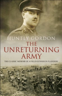 The Unreturning Army, Paperback / softback Book The Unreturning Army, Paperback / softback Book