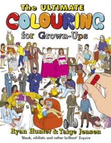 The Ultimate Colouring for Grown-Ups, Paperback Book The Ultimate Colouring for Grown-Ups, Paperback Book