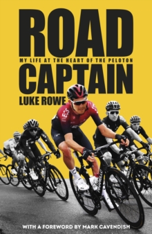 Transworld Publishers Ltd Road Captain , My Life At The Heart Of The Peloton