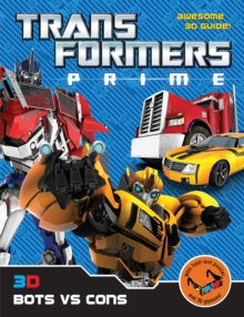 Transformers Prime: 3D Bots vs Cons, Paperback Book Transformers Prime: 3D Bots vs Cons, Paperback Book