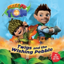 Tree Fu Tom: Twigs and the Wishing Pebble, Paperback Book Tree Fu Tom: Twigs and the Wishing Pebble, Paperback Book