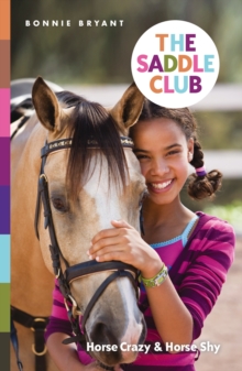 The Saddle Club: Horse Crazy & Horse Shy, Paperback Book The Saddle Club: Horse Crazy & Horse Shy, Paperback Book
