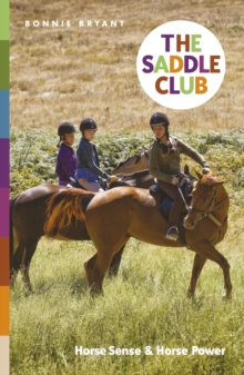 The Saddle Club: Horse Sense & Horse Power, Paperback Book The Saddle Club: Horse Sense & Horse Power, Paperback Book