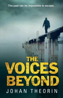 The Voices Beyond : (Oland Quartet Series 4), Paperback Book The Voices Beyond : (Oland Quartet Series 4), Paperback Book