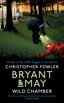 Bryant & May - Wild Chamber : (Bryant & May 14), Hardback Book Bryant & May - Wild Chamber : (Bryant & May 14), Hardback Book