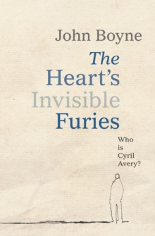 The Heart's Invisible Furies, Hardback Book The Heart's Invisible Furies, Hardback Book