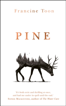 Pine : The spine-chilling Sunday Times bestseller, Hardback Book Pine : The spine-chilling Sunday Times bestseller, Hardback Book