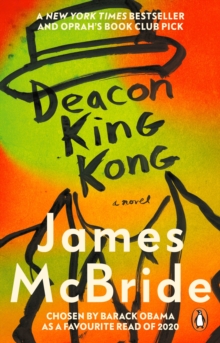 Deacon King Kong : Barack Obama Favourite Read & Oprah's Book Club Pick