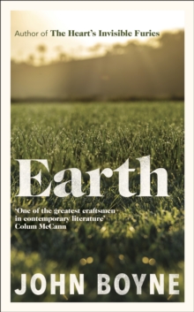 Earth : from the author of The Hearts Invisible Furies