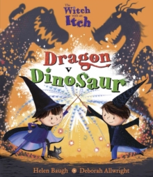 The Witch with an Itch: Dragon v Dinosaur, Paperback Book The Witch with an Itch: Dragon v Dinosaur, Paperback Book