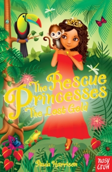 The Rescue Princesses: The Lost Gold