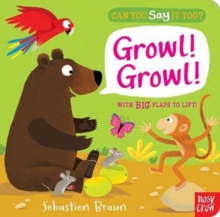 Can You Say It Too? Growl! Growl!, Hardback Book Can You Say It Too? Growl! Growl!, Hardback Book