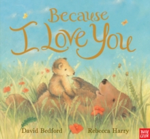 Because I Love You, Hardback Book Because I Love You, Hardback Book