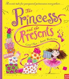 The Princess and the Presents, Hardback Book The Princess and the Presents, Hardback Book