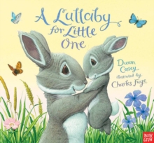 A Lullaby for Little One, Hardback Book A Lullaby for Little One, Hardback Book