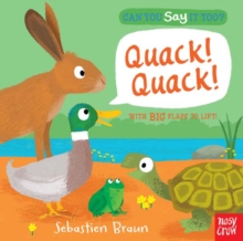 Can You Say It Too? Quack! Quack!, Hardback Book Can You Say It Too? Quack! Quack!, Hardback Book