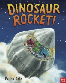 Dinosaur Rocket!, Board book Book Dinosaur Rocket!, Board book Book