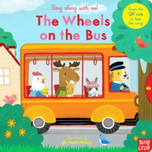Sing Along With Me! The Wheels on the Bus, Board book Book Sing Along With Me! The Wheels on the Bus, Board book Book