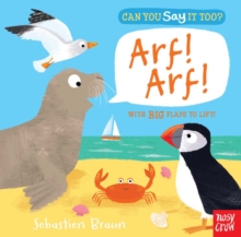 Can You Say It Too? Arf! Arf!, Board book Book Can You Say It Too? Arf! Arf!, Board book Book
