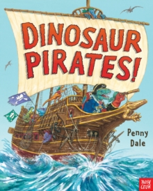 Dinosaur Pirates!, Hardback Book Dinosaur Pirates!, Hardback Book